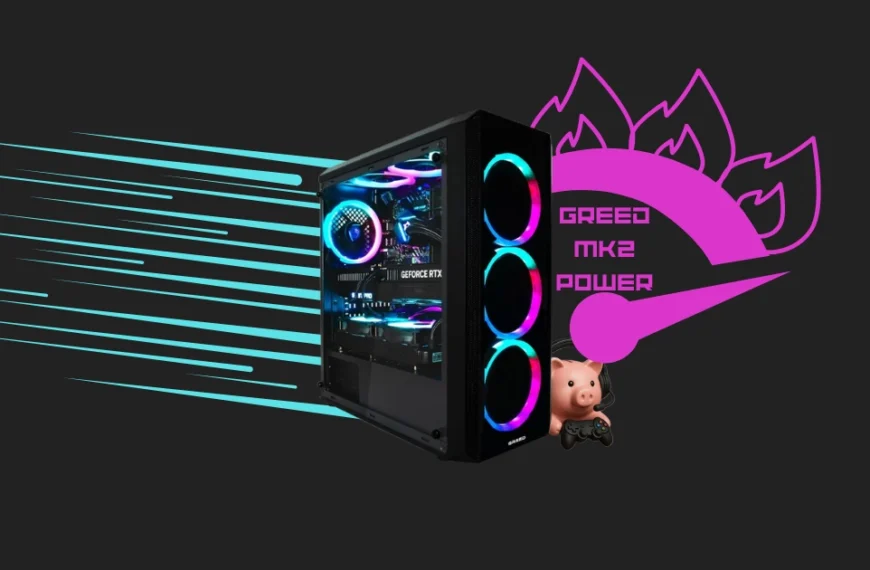 Greed mk2 power, que gran pc gaming...
